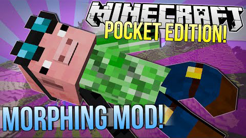 Mod for Minecraft 0.9.5 PE / Android - Morph
