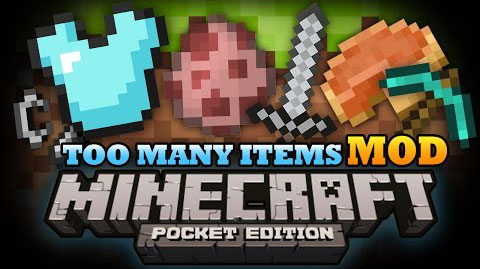 Too Many Items, Mod for Android, Minecraft PE 0.9.5 - 0.9.0 / Free Download
