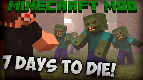 Mod 7 Days To Die for Minecraft 1.7.10
