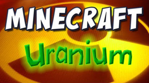 Uranium mod for Minecraft 1.7.10 and 1.7.2 / Free Download