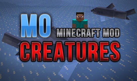 Download mod for Minecraft 1.7.2, 1.6.4 / Mo 'Creatures