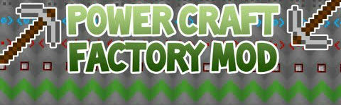 Mod for Minecraft 1.5.2 - PowerCraft Factory / Free Download