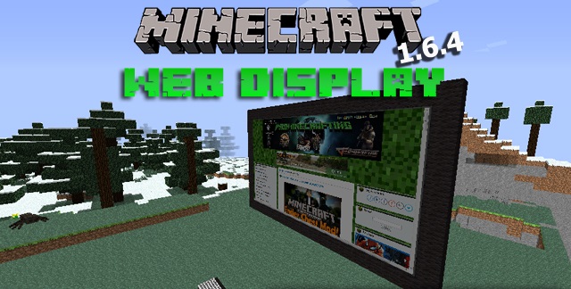 Free download Minecraft 1.6.4 with Web Display mod